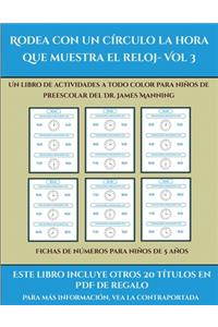 Fichas de números para niños de 5 años (Rodea con un círculo la hora que muestra el reloj- Vol 3)