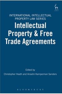 Intellectual Property and Free Trade Agreements