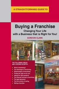 Straightforward Guide To Buying A Franchise