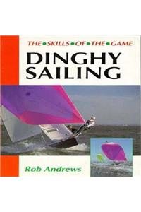 Dinghy Sailing: Skills of the Game