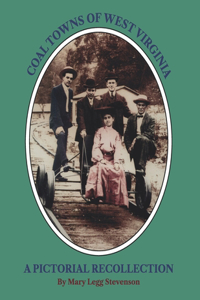 Coal Towns of West Virginia