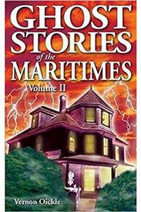Ghost Stories of the Maritimes
