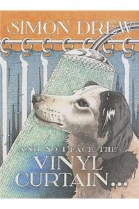 And So I Face the Vinyl Curtain