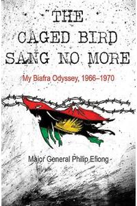 Caged Bird Sang No More