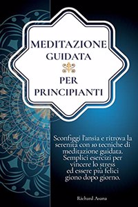 Meditazione Guidata per Principianti