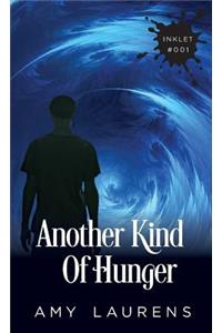 Another Kind of Hunger