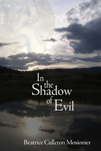 In the Shadow of Evil