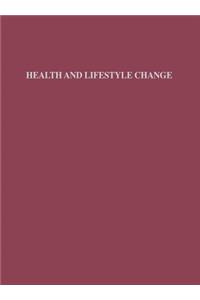 Health and Lifestyle Change