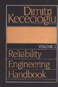 Reliability Engineering Handbook: v. 2