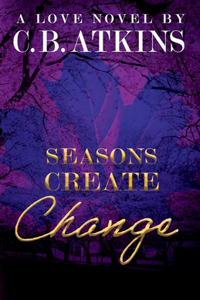 Seasons Create Change