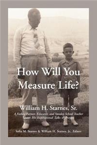 How Will You Measure Life? Inspirational Talks & Prayers