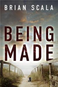 Being Made
