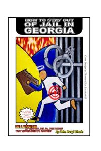 How To Stay Out Of Jail In Georgia