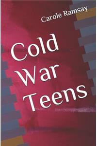 Cold War Teens