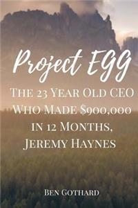 23 Year Old CEO Who Made $900,000 in 12 Months, Jeremy Haynes