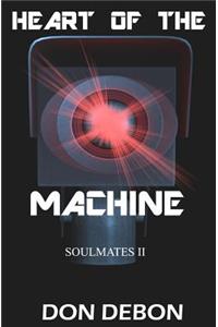 Heart Of The Machine