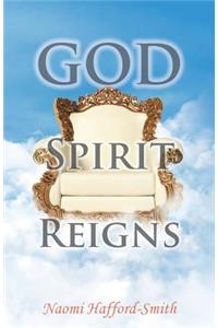 God Spirit Reigns