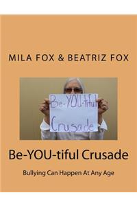 Be-YOU-tiful Crusade