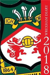 Wrexham Diary 2018