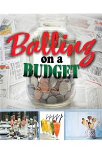 Balling on a Budget