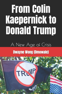 From Colin Kaepernick to Donald Trump