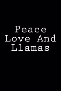 Peace Love And Llamas