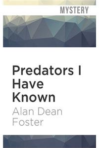 Predators I Have Known