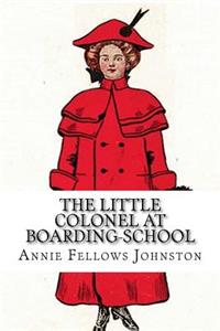 The Little Colonel at Boarding-School