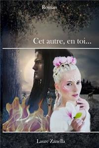 Cet autre, en toi...