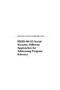 Hehs9833 Social Security: Different Approaches for Addressing Program Solvency