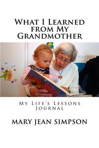 What I Learned from My Grandmother
