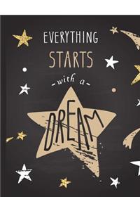 Everything Starts with a Dream