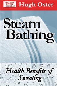 Steam Bathing