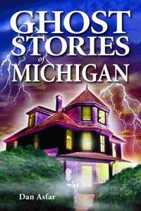 Ghost Stories of Michigan