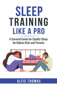 Sleep Training Like a Pro
