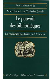 Pouvoir Des Bibliotheques (Le)