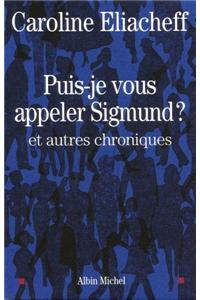 Puis-Je Vous Appeler Sigmund ?