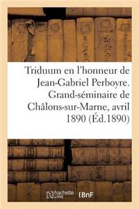 Triduum En l'Honneur Du Bienheureux Jean-Gabriel Perboyre