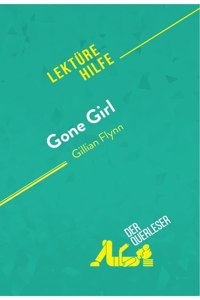 Gone Girl von Gillian Flynn (Lektürehilfe)