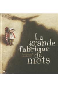 Grande Fabrique de Mots(la)