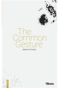 The Common Gesture