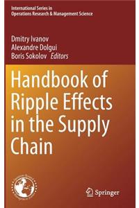 Handbook of Ripple Effects in the Supply Chain