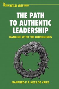 The Path to Authentic Leadership
