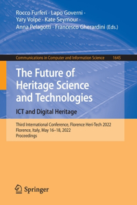 Future of Heritage Science and Technologies: Ict and Digital Heritage