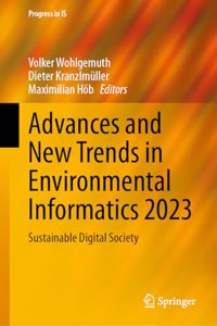 Advances and New Trends in Environmental Informatics 2023