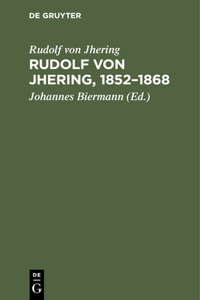 Rudolf Von Jhering, 1852-1868