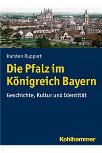 Die Pfalz Im Konigreich Bayern