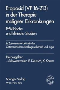 Etoposid (VP 16-213) in Der Therapie Maligner Erkrankungen