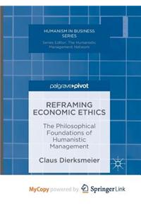 Reframing Economic Ethics