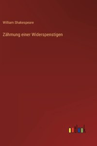 Zähmung einer Widerspenstigen